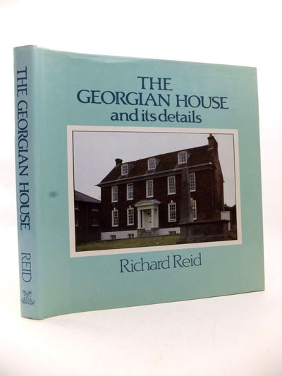 The Georgian House and Its Details