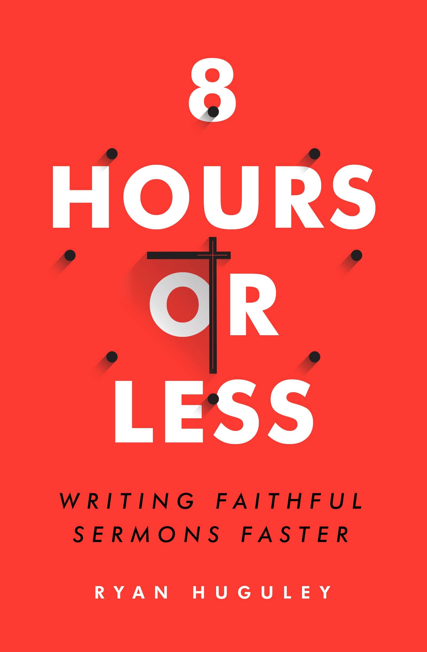 8 Hours or Less: Writing Faithful Sermons Faster
