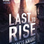 Last to Rise (A Rojan Dizon Novel, 3)