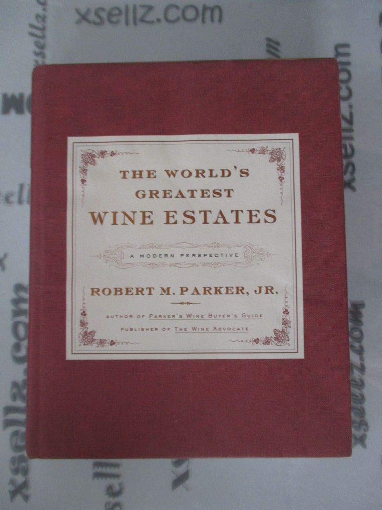 The World's Greatest Wine Estates: A Modern Perspective