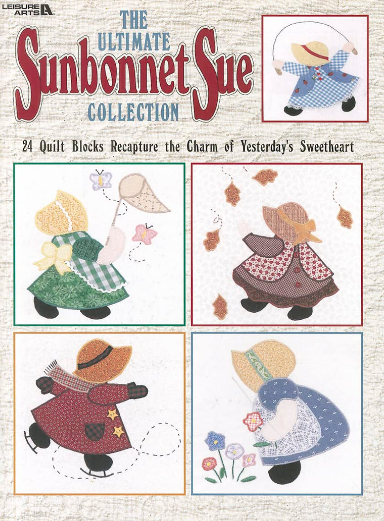 Leisure Arts Quilt Book - Ultimate Sunbonnet Sue Quilting Patterns Collection Quilt Book - Quilting Books with Twenty-Four Applique Block Quilt Patterns