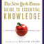 The New York Times Guide to Essential Knowledge: A Desk Reference for the Curious Mind