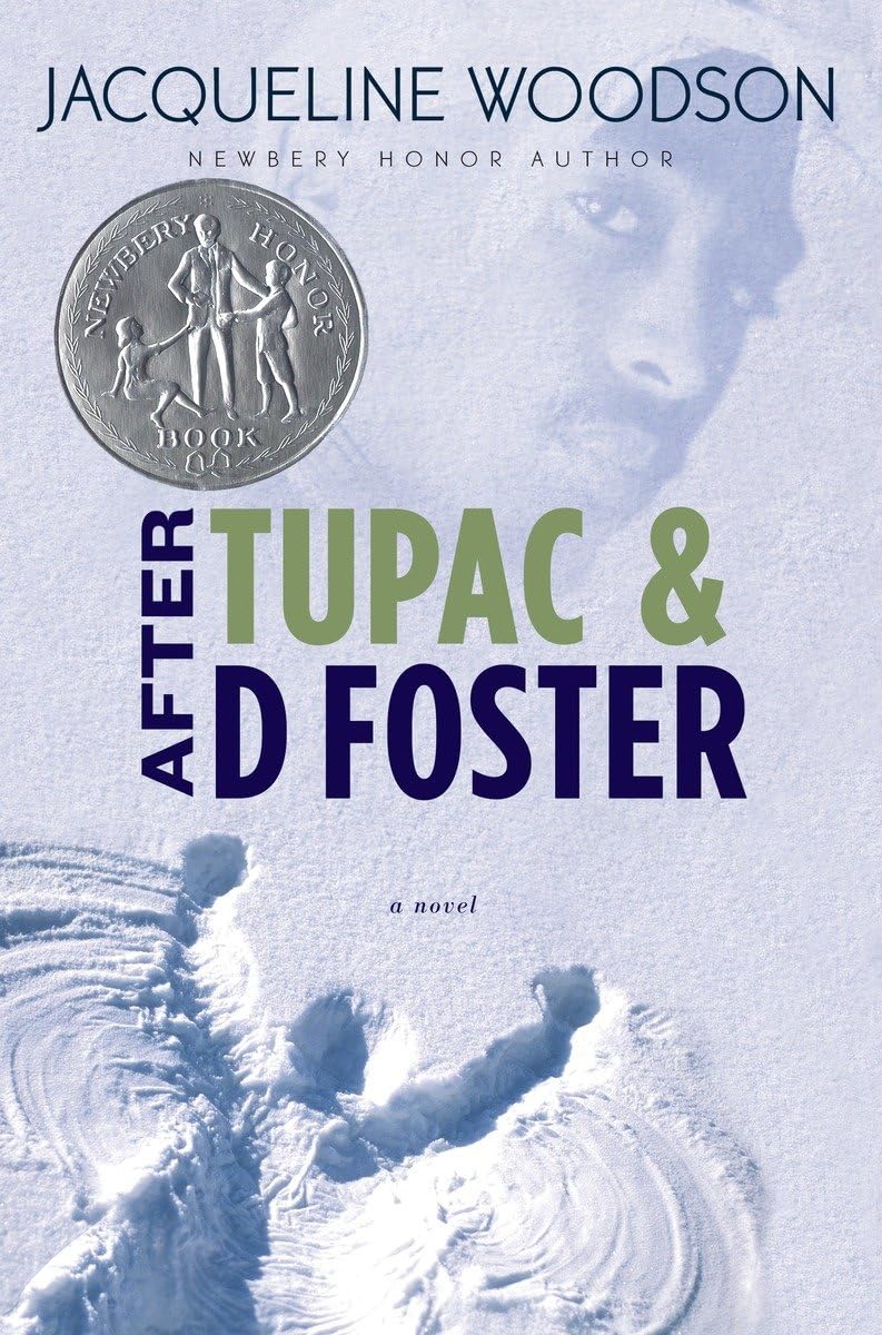 After Tupac & D Foster (Newbery Honor Book) by Woodson, Jacq
