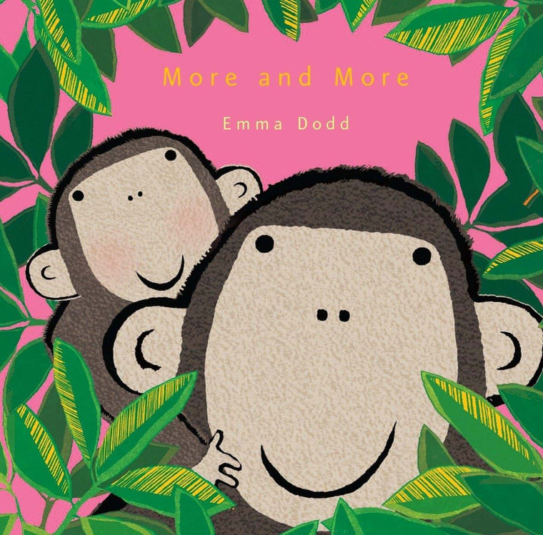 More and More (Emma Dodd's Love You Books)