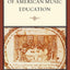 A Concise History of American Music Education