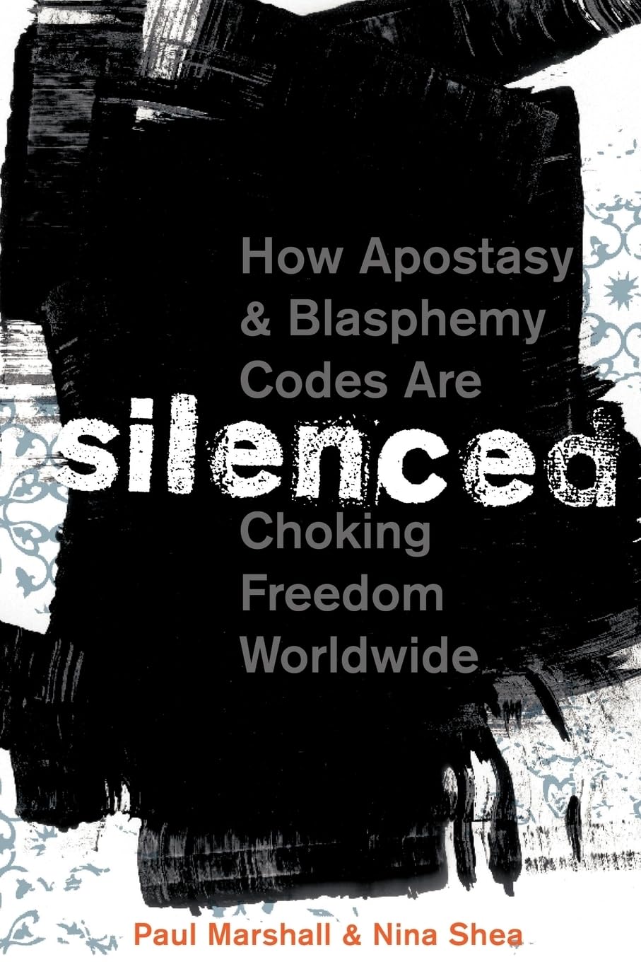 Silenced: How Apostasy and Blasphemy Codes are Choking Freedom Worldwide