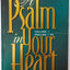 A Psalm in Your Heart, Volume 1: Psalms 1-75