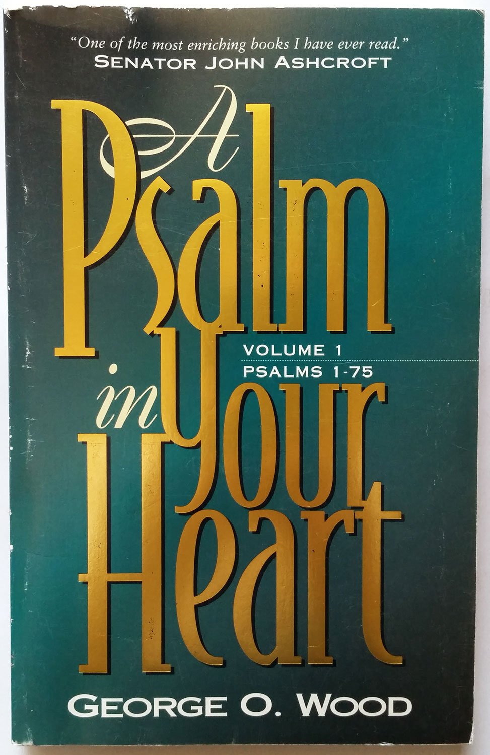 A Psalm in Your Heart, Volume 1: Psalms 1-75