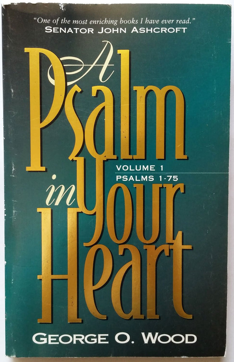 A Psalm in Your Heart, Volume 1: Psalms 1-75