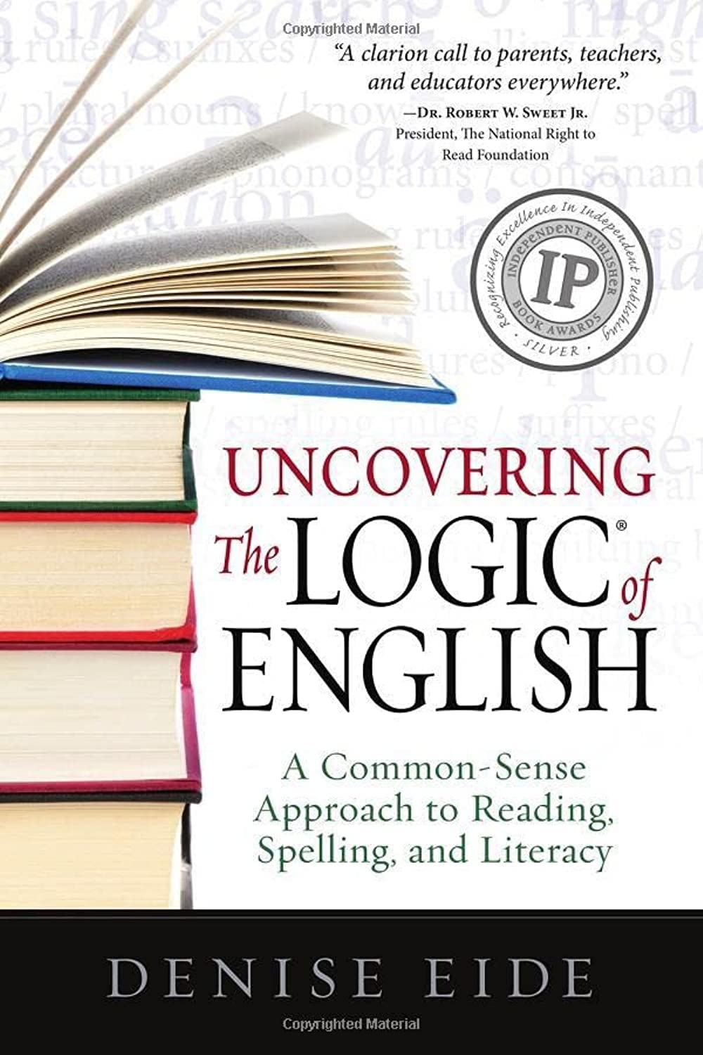 Uncovering the Logic of English: A Common-Sense Approach
