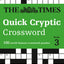 The Times Quick Cryptic Crossword book 3: 100 Challenging Quick Cryptic Crosswords from The Times (Times Crosswords)