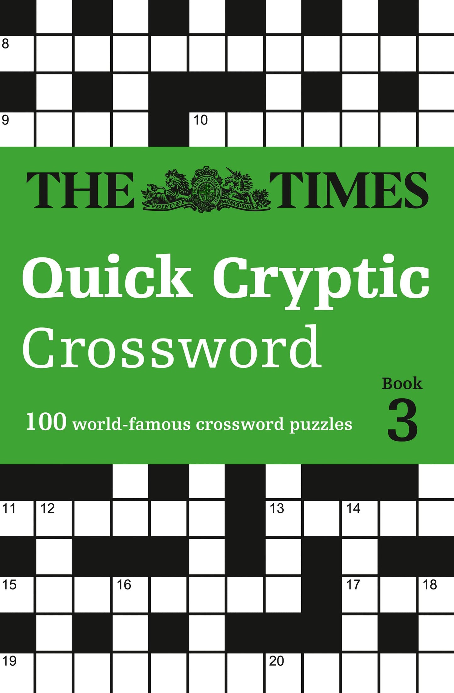 The Times Quick Cryptic Crossword book 3: 100 Challenging Quick Cryptic Crosswords from The Times (Times Crosswords)