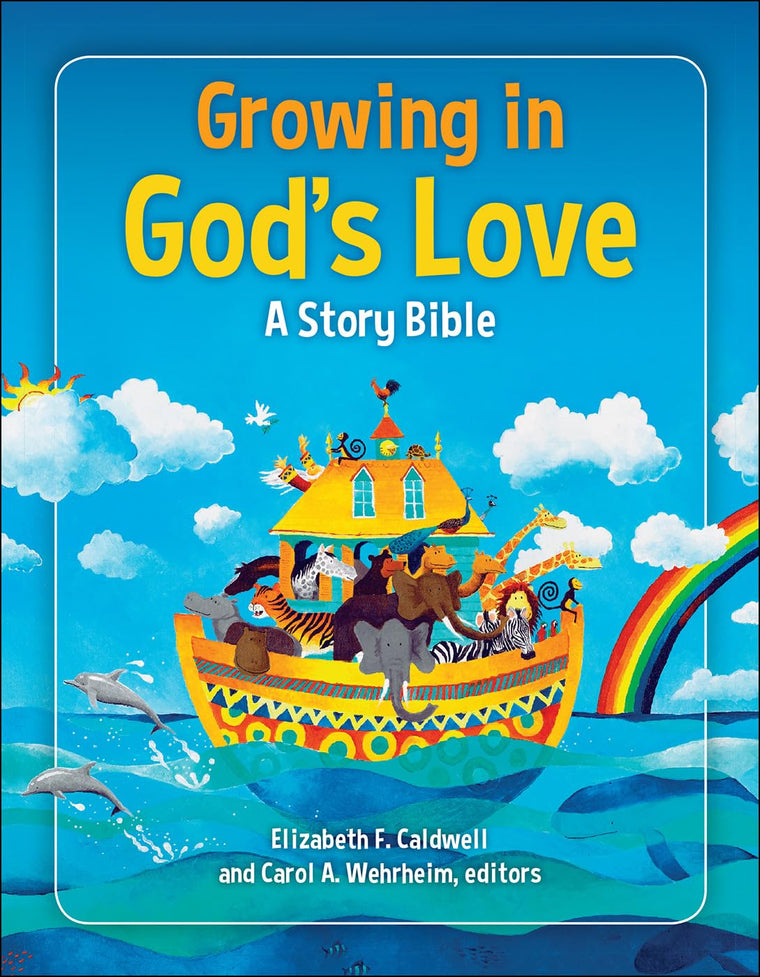 Growing in God's Love: A Story Bible by Caldwell, Elizabeth