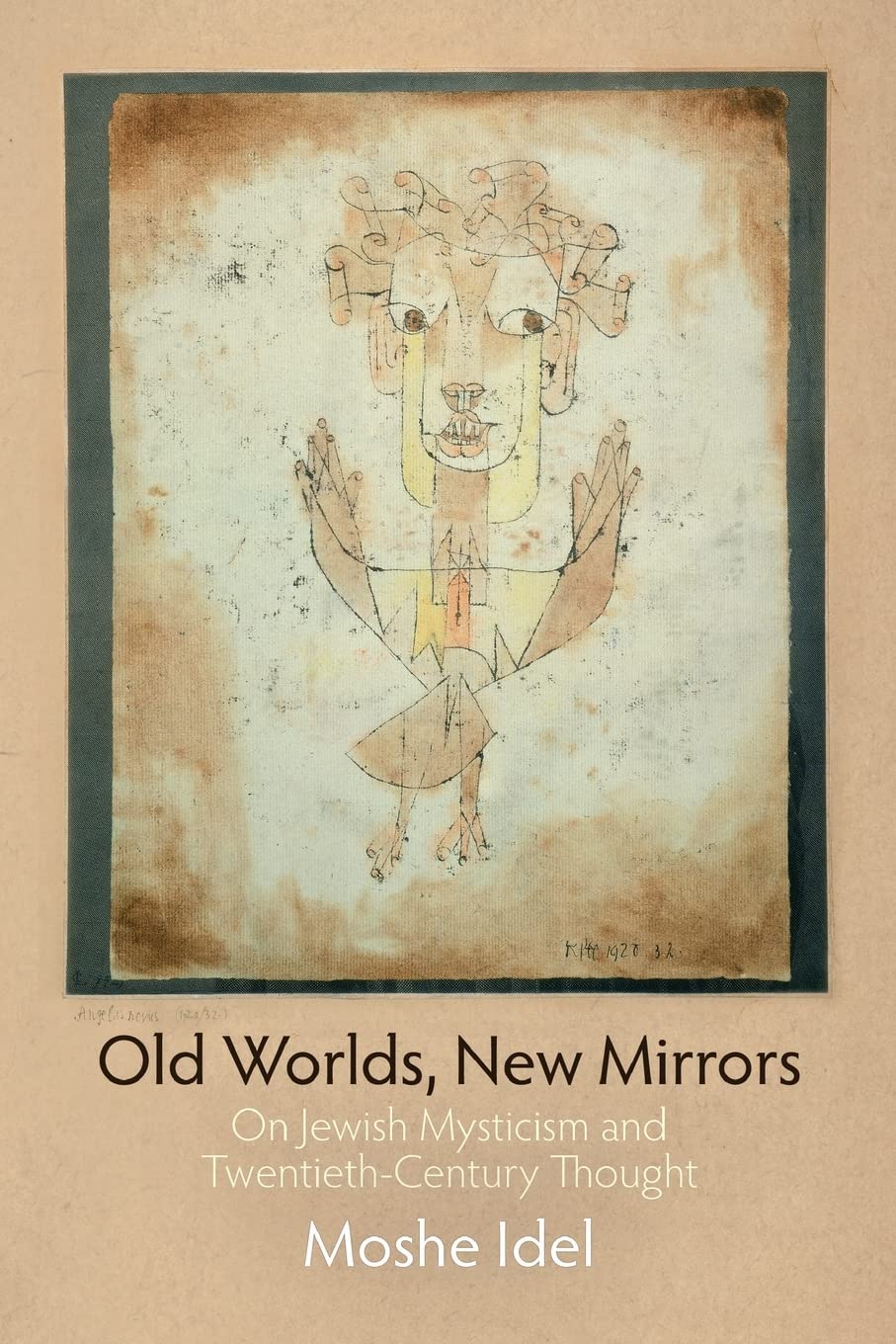 Old Worlds, New Mirrors: On Jewish Mysticism and Twentieth-Century Thought (Jewish Culture and Contexts)