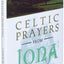 Celtic Prayers from Iona by J. Philip Newell