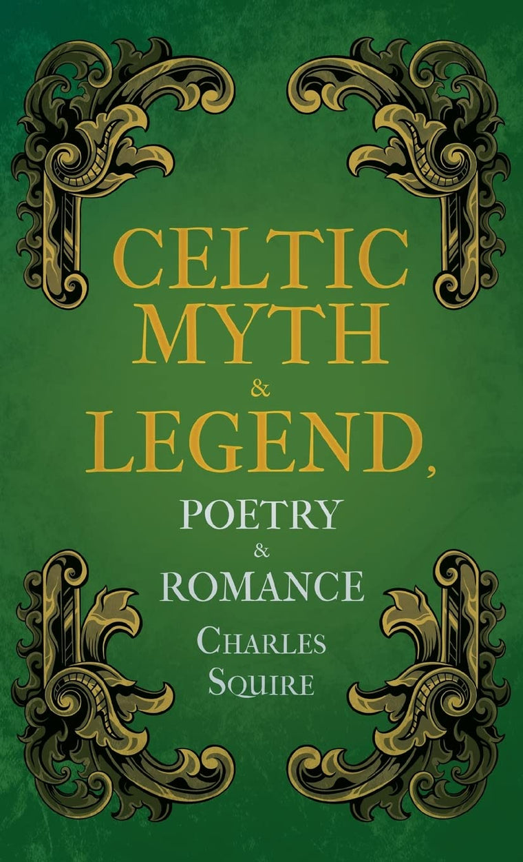 Celtic Myth & Legend, Poetry & Romance
