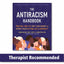 The Antiracism Handbook: Practical Tools to Shift Your Mindset and Uproot Racism in Your Life and Community (The Social Justice Handbook Series)