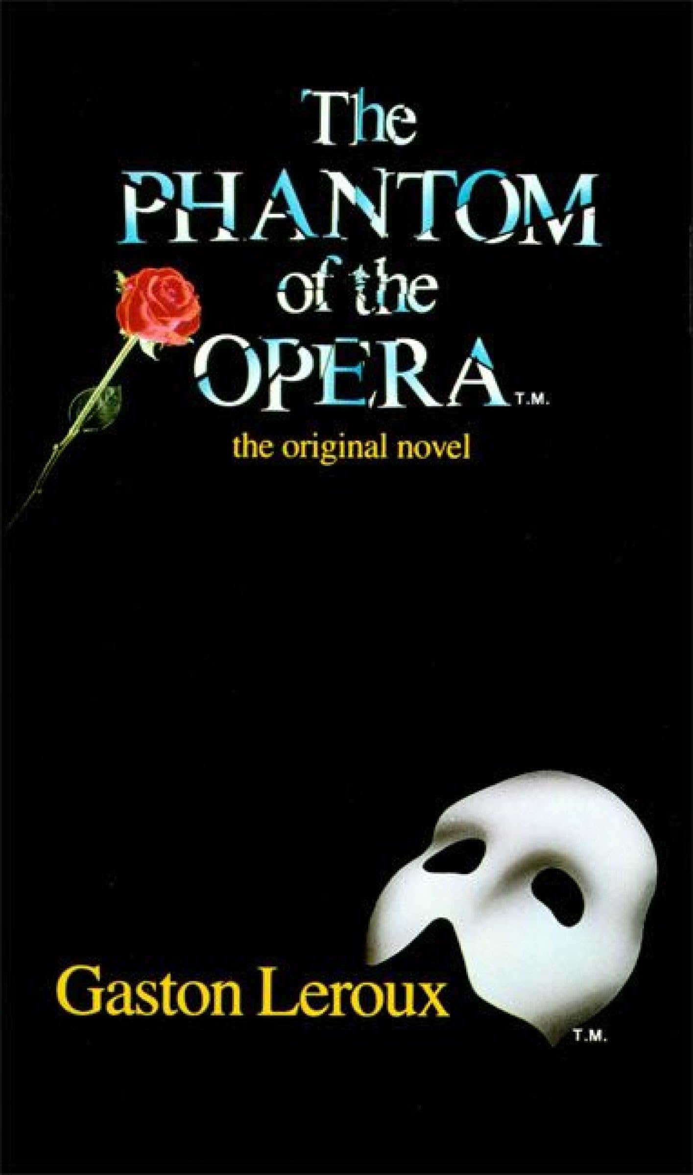 The Phantom of the Opera: The Original Novel