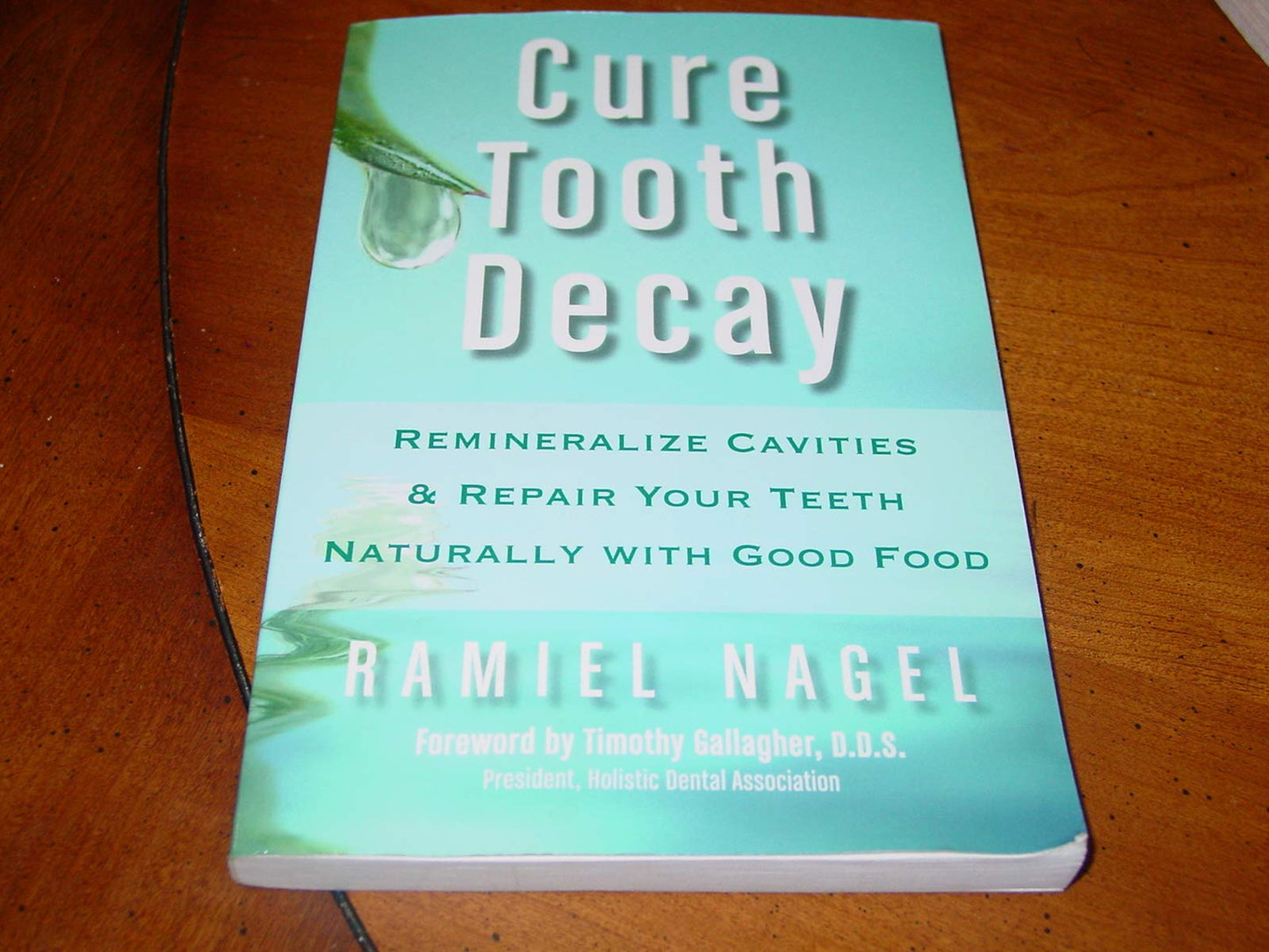 Cure Tooth Decay: Heal and Prevent Cavities with Nutrition,