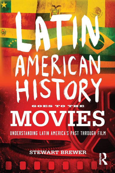Latin American History Goes to the Movies