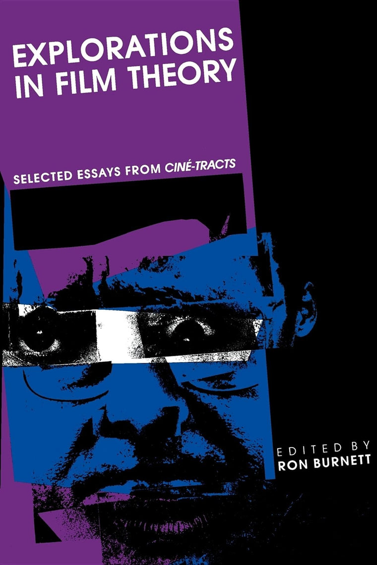 Explorations in Film Theory: Selected Essays from Cine-tracts