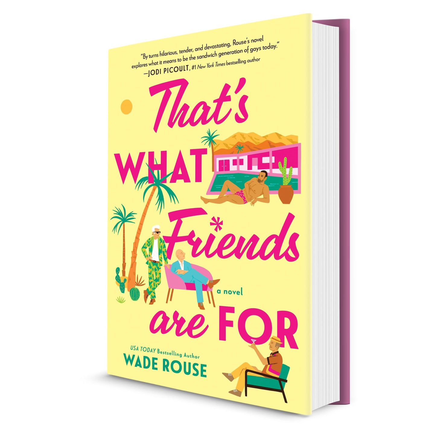 That's What Friends Are For: a hilarious, tender story based on The Golden Girls - A USA Today Bestseller LGBTQ Fiction Novel of Secrets and Second Chances