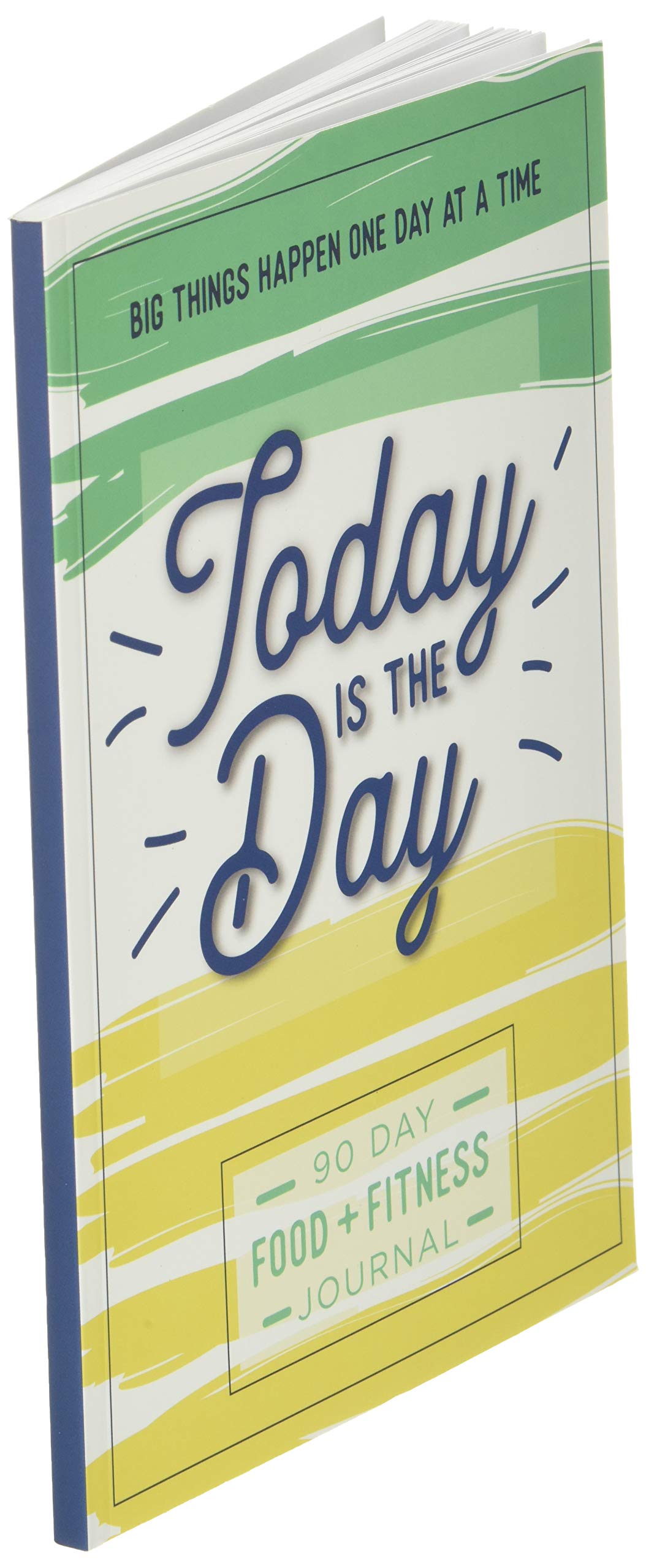 Today is the Day: A 90 Day Food + Fitness Journal: Daily Activity and Fitness Tracker to Cultivate a Better You
