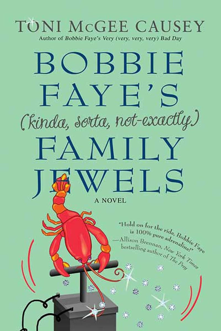 Bobbie Faye's (kinda, sorta, not exactly) Family Jewels: A Novel (Bobbie Faye, 2)