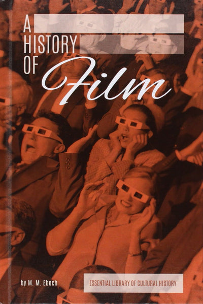 A History of Film (Essential Library of Cultural History)