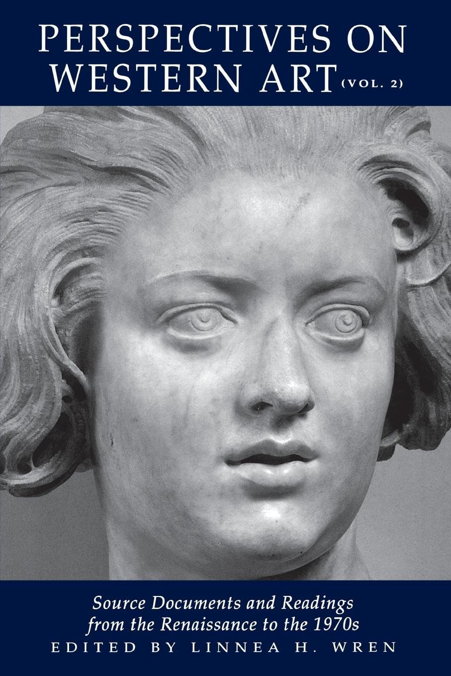 Perspectives On Western Art, Vol. 2: Source Documents and Readings from the Renaissance to the 1970s