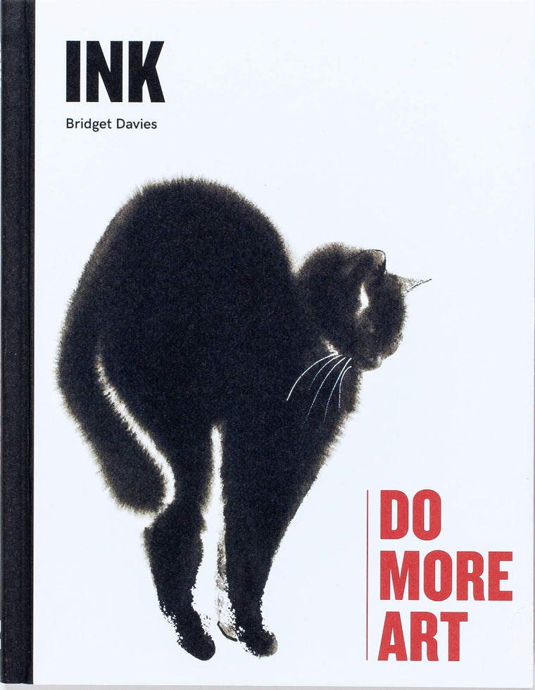 Ink: Do More Art by Davies, Bridget