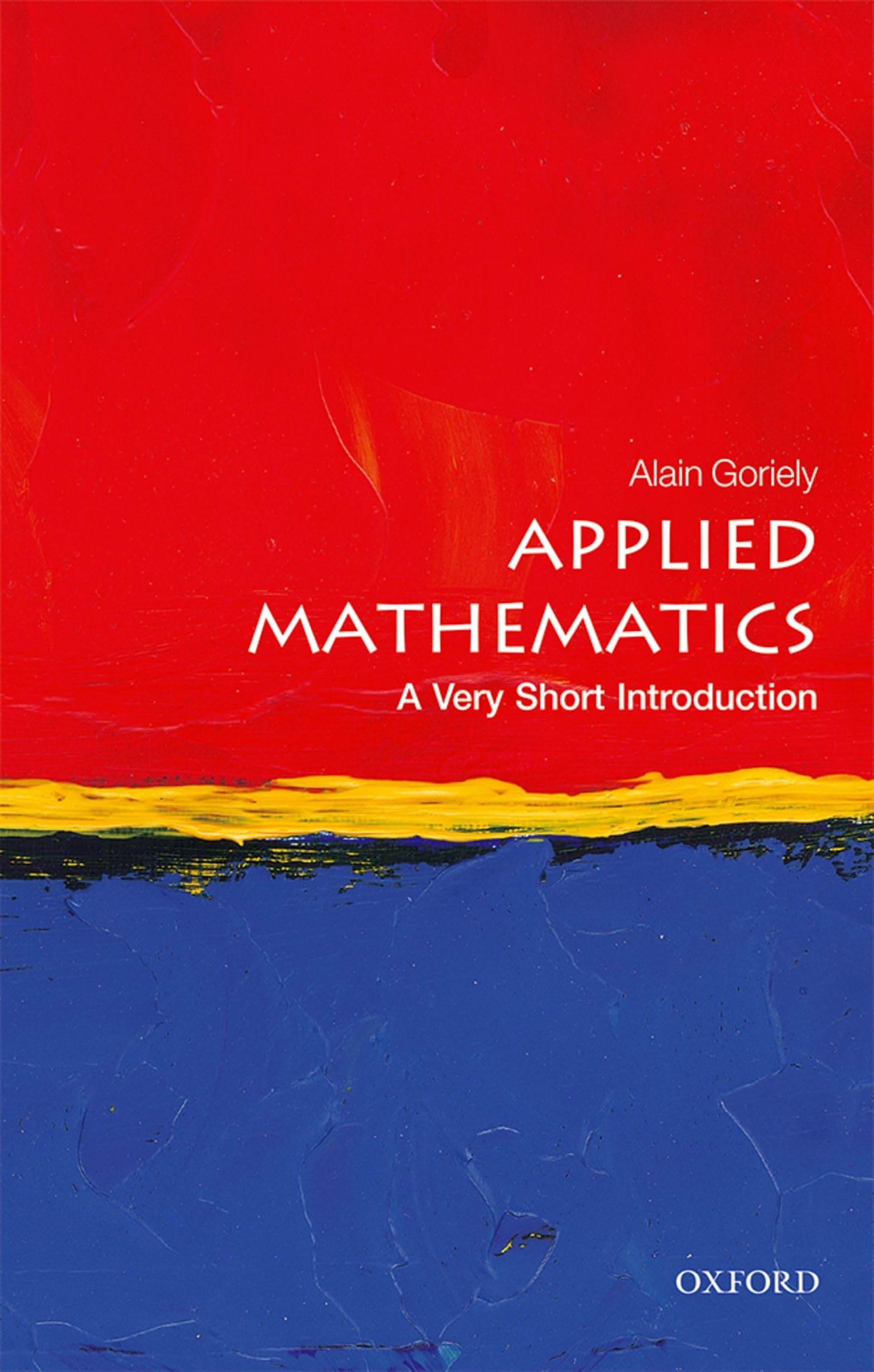 Applied Mathematics: A Very Short Introduction (Very Short Introductions)