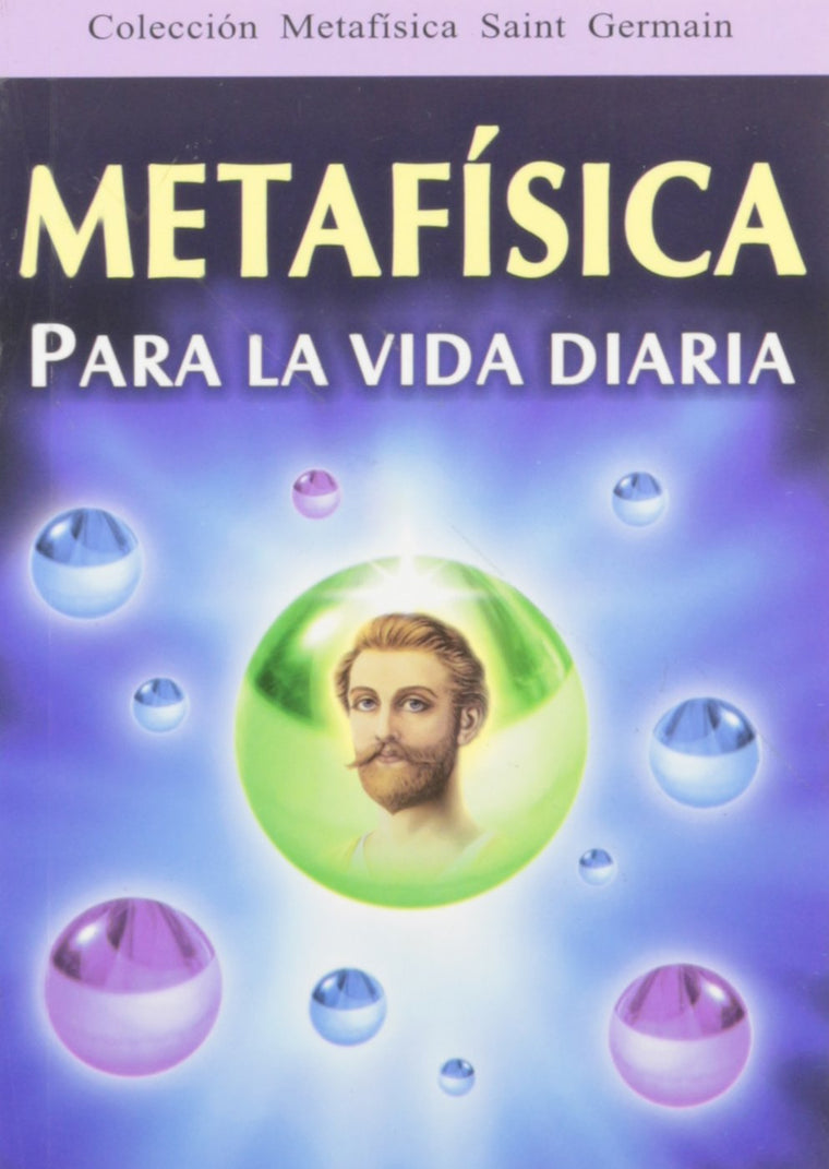 Metafisica Para LA Vida Diaria (Spanish Edition)