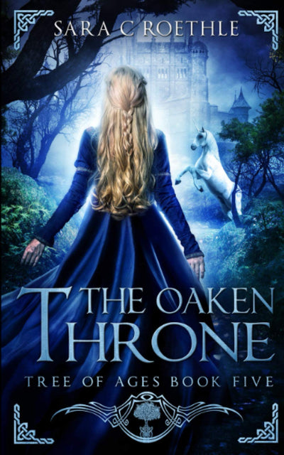 The Oaken Throne (The Tree of Ages Series)