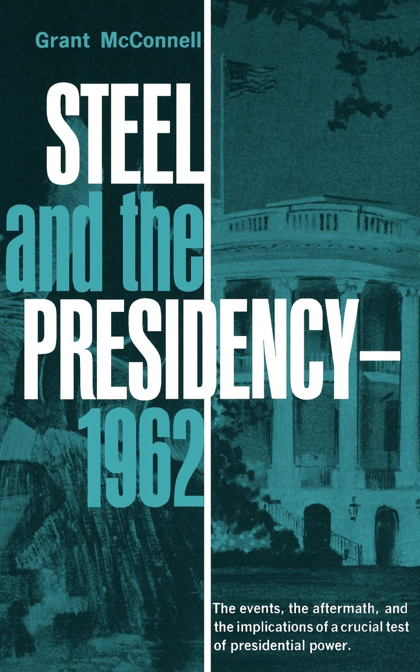 Steel and the Presidency: 1962