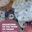 Encountering the Past within the Present: Modern Experiences of Time (Memory Studies: Global Constellations)
