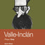 Valle-Inclan Plays: 1: Divine Words; Bohemian Lights; Silver Face (World Classics)
