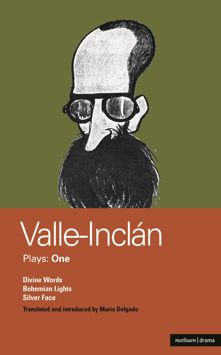 Valle-Inclan Plays: 1: Divine Words; Bohemian Lights; Silver Face (World Classics)
