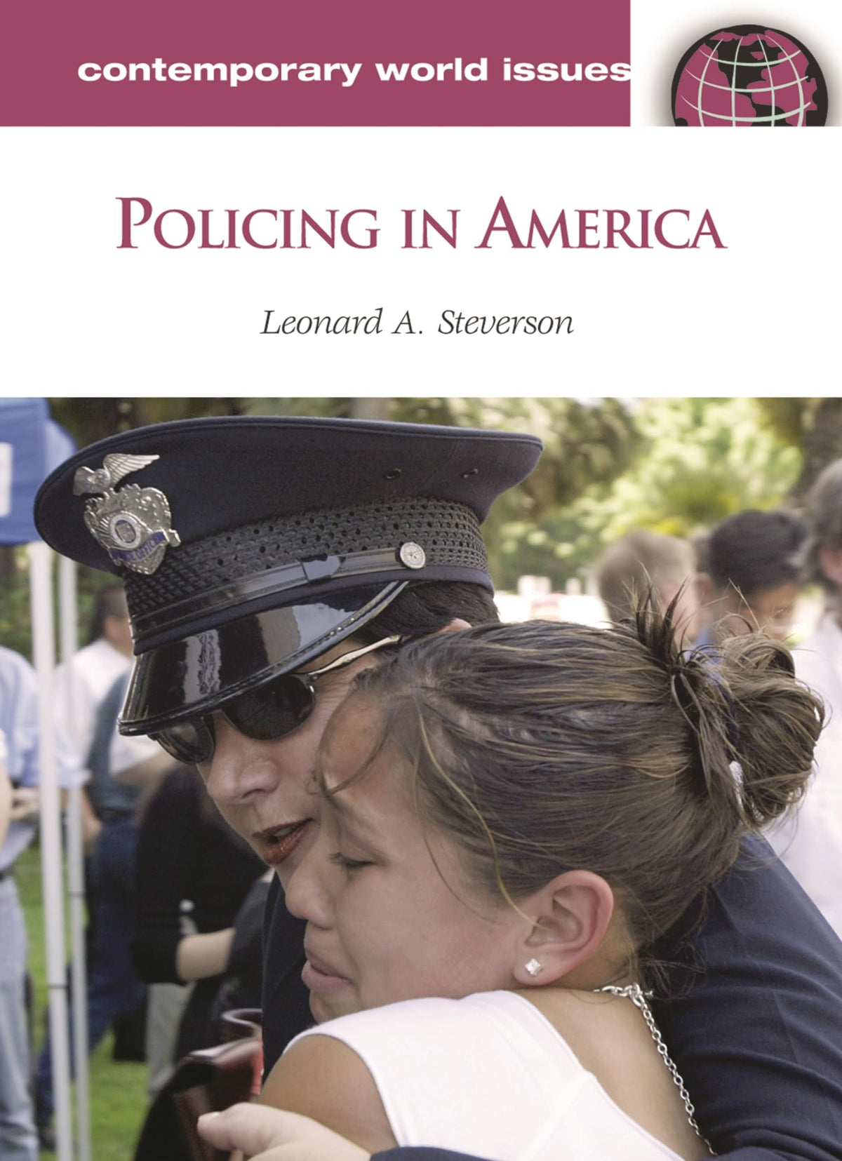 Policing in America: A Reference Handbook (Contemporary World Issues)