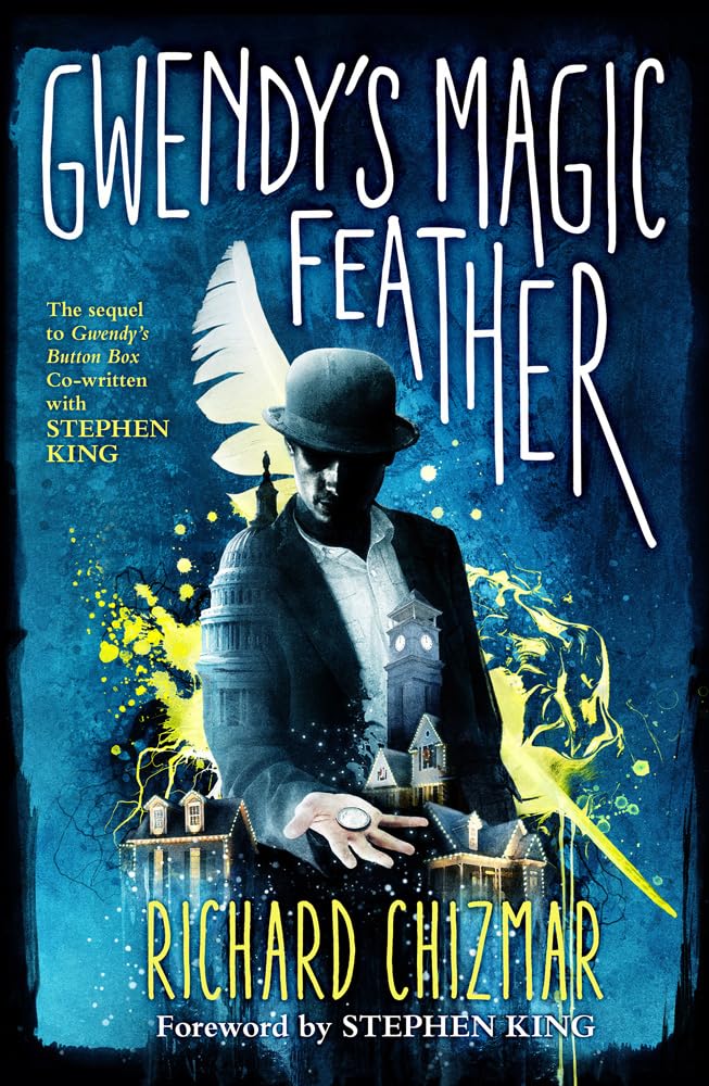 Gwendy's Magic Feather by Chizmar, Richard