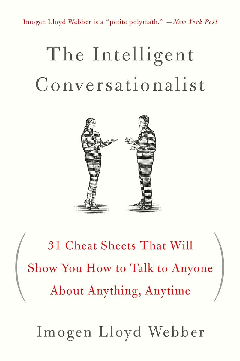 The Intelligent Conversationalist: 31 Cheat Sheets That Will