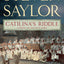 Catilina's Riddle: A Novel of Ancient Rome (Novels of Ancient Rome, 3)