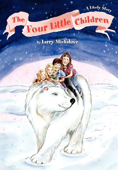 The Four Little Children: A Likely Story