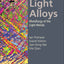 Light Alloys: Metallurgy of the Light Metals