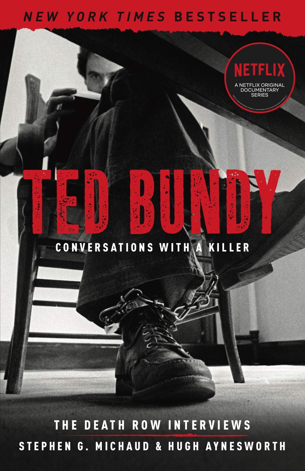 Ted Bundy: Conversations with a Killer: The Death Row Interviews (Conversations with a Killer, 1)