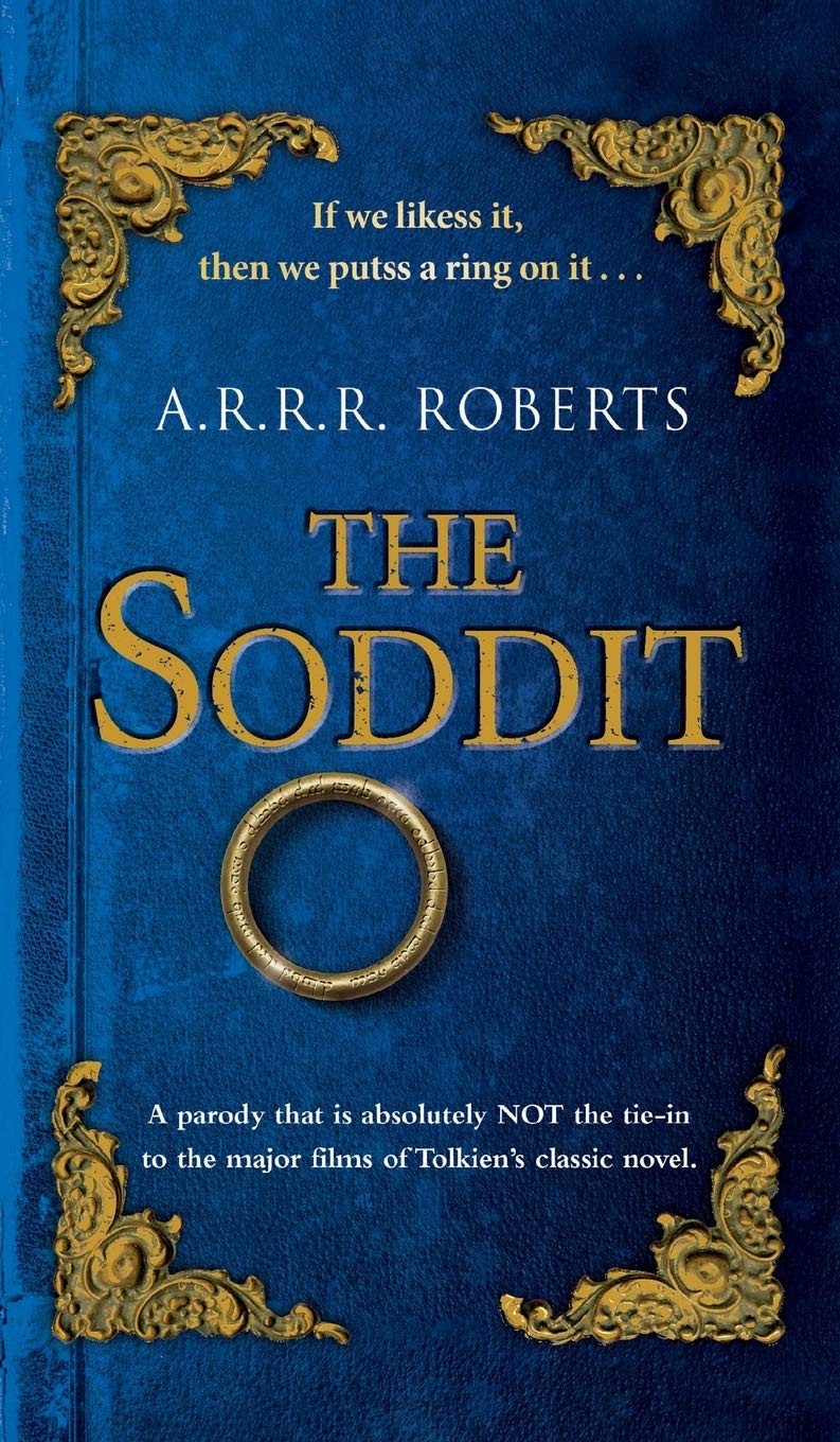 The Soddit: Or, Let's Cash in Again (Cardboard Box of the Rings, 1)