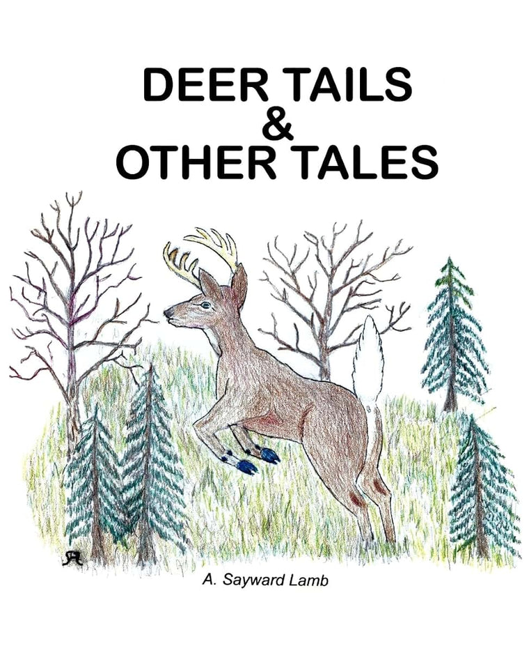 DEER TAILS & OTHER TALES