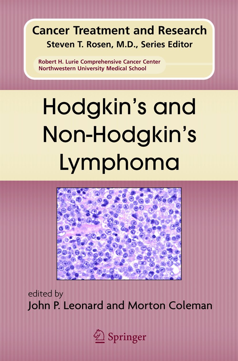 Hodgkin's and Non-Hodgkin's Lymphoma (Cancer Treatment and Research, 131)