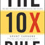 The 10X Rule: The Only Difference Between Success and Failure