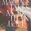 Marriage Takes More Than Love